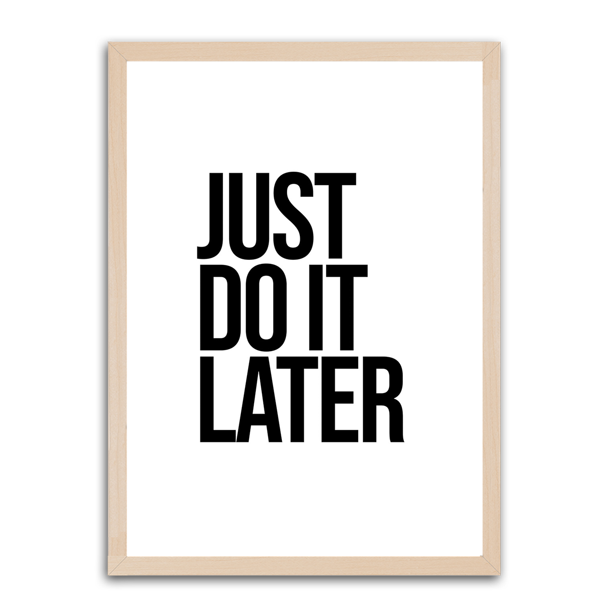 Just Do it later HD Metal Wall Art