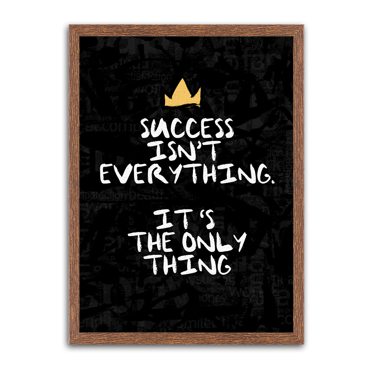 Success Isnt Everything HD Metal Wall Art