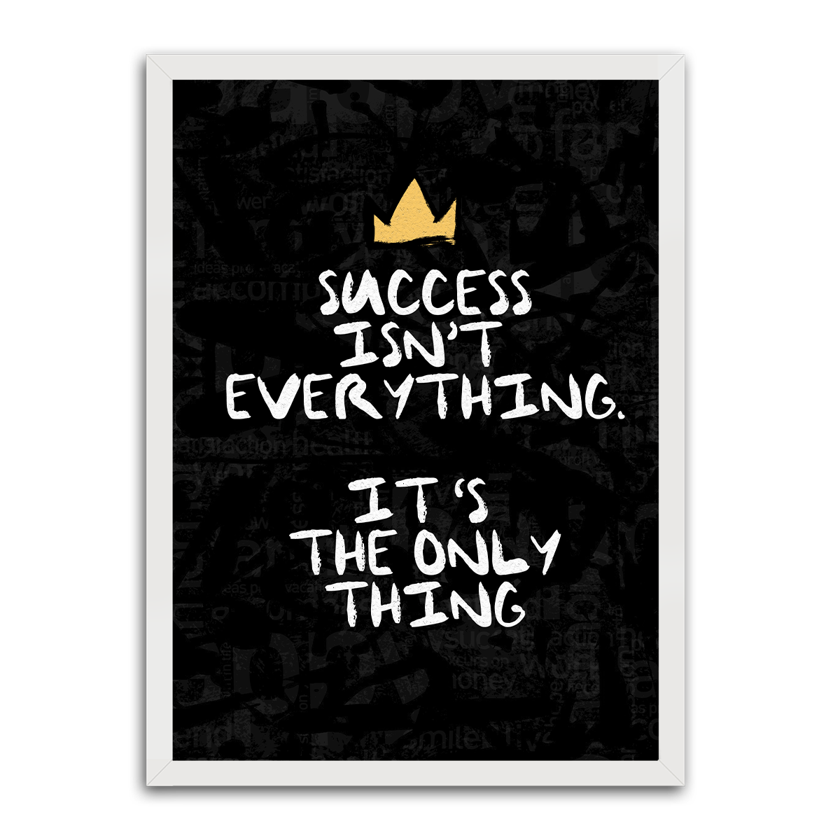 Success Isnt Everything HD Metal Wall Art